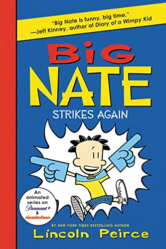 Big Nate Strikes Again -- Lincoln Peirce, Paperback