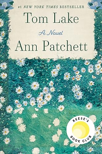 Tom Lake: A Reese's Book Club Pick -- Ann Patchett - Hardcover