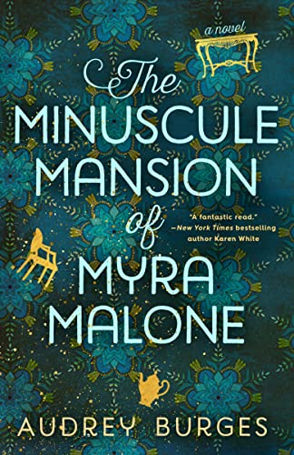 The Minuscule Mansion of Myra Malone -- Audrey Burges, Paperback