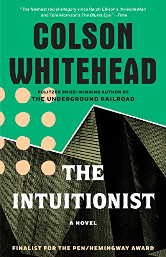 The Intuitionist -- Colson Whitehead, Paperback