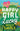 Happy Girl Lucky -- Holly Smale, Paperback