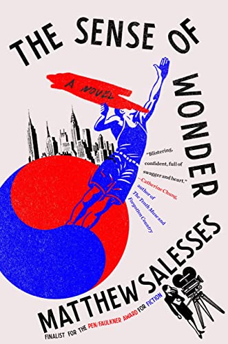 The Sense of Wonder -- Matthew Salesses, Hardcover