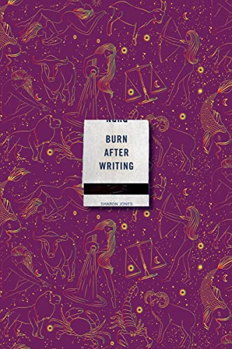 Burn After Writing (Celestial 2.0) -- Sharon Jones, Paperback