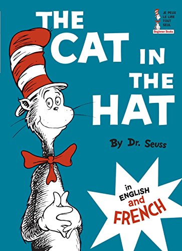The Cat in the Hat/Le Chat Au Chapeau -- Dr Seuss - Hardcover