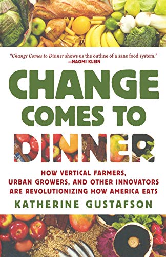 Change Comes to Dinner -- Katherine Gustafson, Paperback