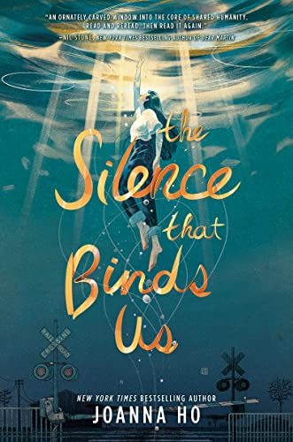 The Silence That Binds Us -- Joanna Ho - Hardcover