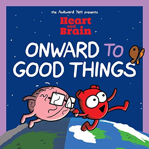 Heart and Brain: Onward to Good Things!: A Heart and Brain Collection Volume 4 by Seluk, Nick