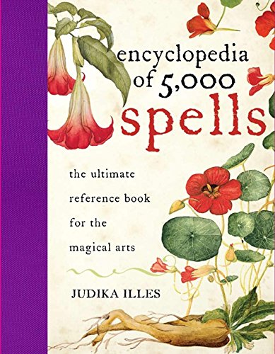 The Encyclopedia of 5000 Spells -- Judika Illes, Hardcover