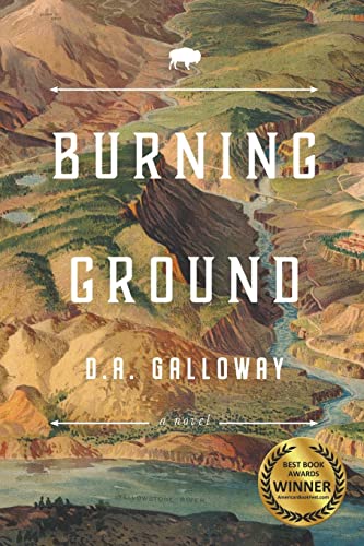 Burning Ground by Galloway, D. a.