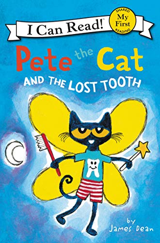 Pete the Cat and the Lost Tooth -- James Dean, Paperback