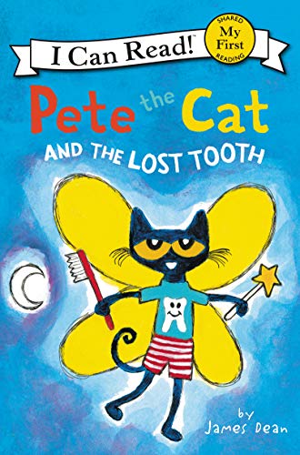 Pete the Cat and the Lost Tooth -- James Dean - Paperback