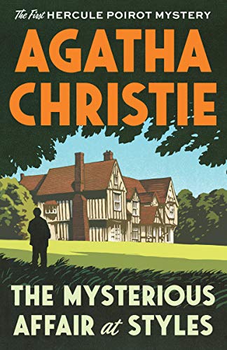 The Mysterious Affair at Styles: The First Hercule Poirot Mystery -- Agatha Christie, Paperback