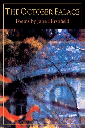 The October Palace -- Jane Hirshfield, Paperback