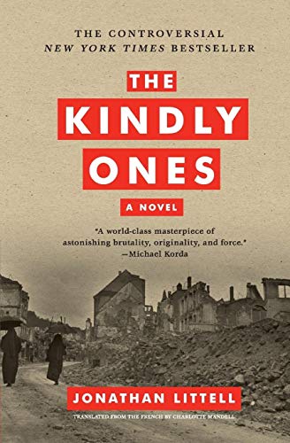 The Kindly Ones -- Jonathan Littell - Paperback