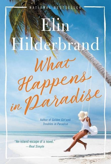 What Happens in Paradise -- Elin Hilderbrand - Paperback