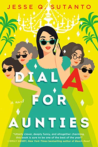 Dial a for Aunties -- Jesse Q. Sutanto, Paperback