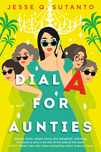 Dial a for Aunties -- Jesse Q. Sutanto - Paperback