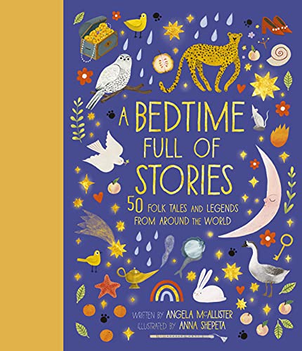 A Bedtime Full of Stories: 50 Folktales and Legends from Around the World -- Angela McAllister - Hardcover
