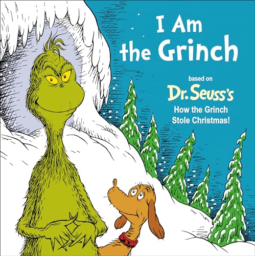 I Am the Grinch: Based on Dr. Seuss's How the Grinch Stole Christmas by Heim, Alastair