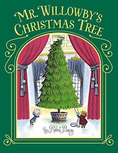 Mr. Willowby's Christmas Tree -- Robert Barry, Hardcover