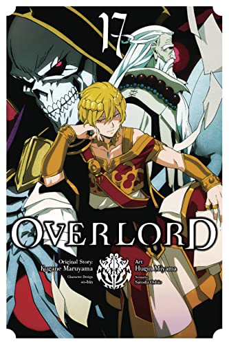 Overlord, Vol. 17 (Manga) by Maruyama, Kugane