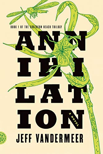 Annihilation -- Jeff VanderMeer - Paperback