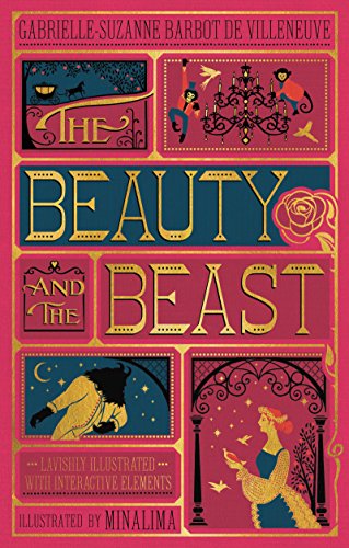 Beauty and the Beast, the (Minalima Edition): (Illustrated with Interactive Elements) -- Gabrielle-Suzanna Barbot de Villenueve, Hardcover