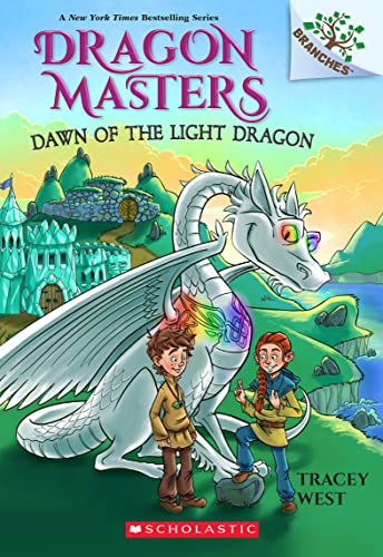 Dawn of the Light Dragon: A Branches Book (Dragon Masters #24) by West, Tracey