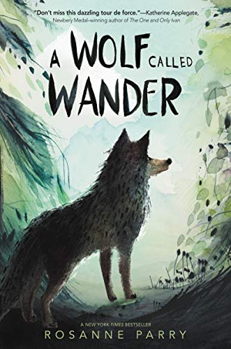A Wolf Called Wander -- Rosanne Parry - Paperback