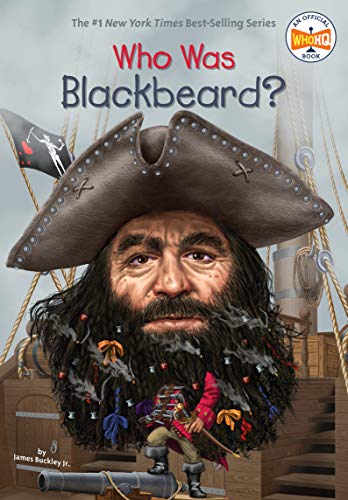 Who Was Blackbeard? -- James Buckley - Paperback