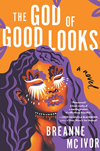 The God of Good Looks -- Breanne MC Ivor, Hardcover