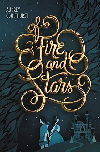 Of Fire and Stars -- Audrey Coulthurst, Paperback