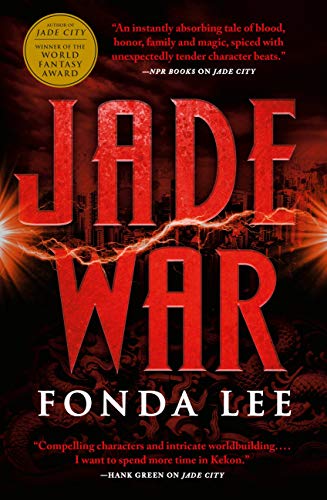 Jade War -- Fonda Lee, Hardcover