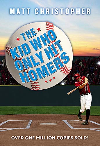 The Kid Who Only Hit Homers -- Matt Christopher, Paperback