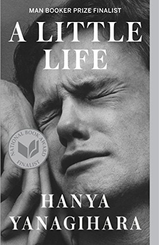 A Little Life -- Hanya Yanagihara, Paperback