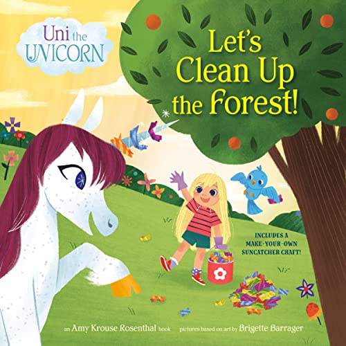 Uni the Unicorn: Let's Clean Up the Forest! -- Amy Krouse Rosenthal - Paperback