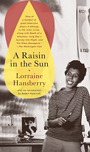 A Raisin in the Sun -- Lorraine Hansberry - Paperback