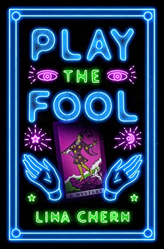 Play the Fool: A Mystery -- Lina Chern - Paperback