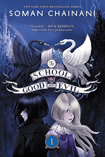 The School for Good and Evil: Now a Netflix Originals Movie -- Soman Chainani, Paperback