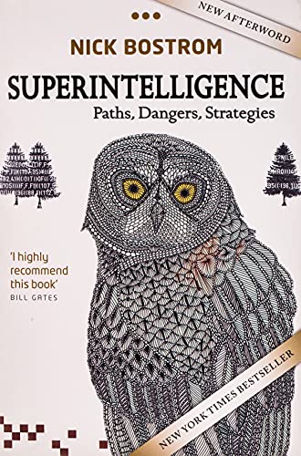 Superintelligence: Paths, Dangers, Strategies -- Nick Bostrom - Paperback