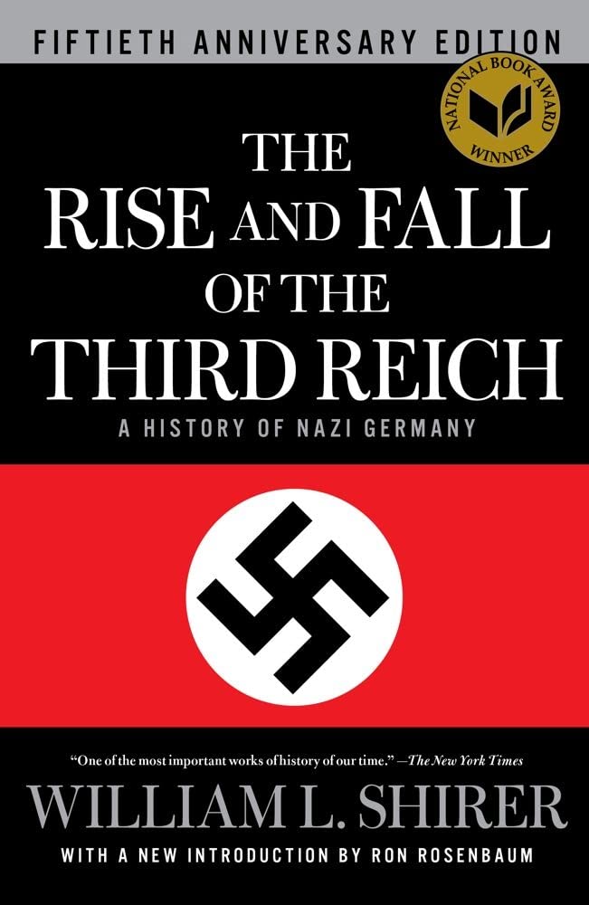 The Rise and Fall of the Third Reich: A History of Nazi Germany by Shirer, William L.