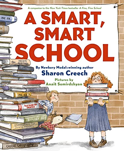 A Smart, Smart School -- Sharon Creech, Hardcover