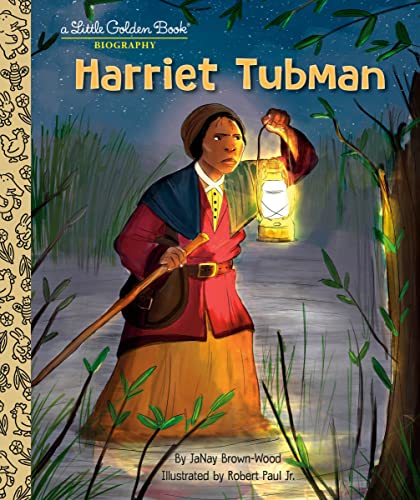 Harriet Tubman: A Little Golden Book Biography -- Janay Brown-Wood, Hardcover