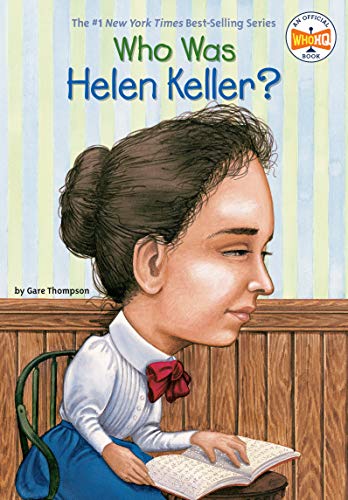 Who Was Helen Keller? -- Gare Thompson, Paperback