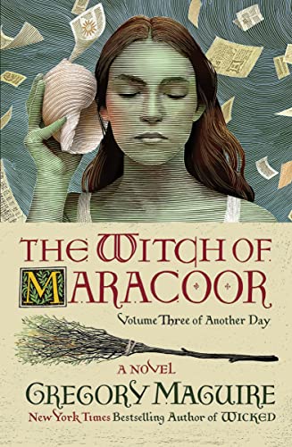 The Witch of Maracoor -- Gregory Maguire, Hardcover