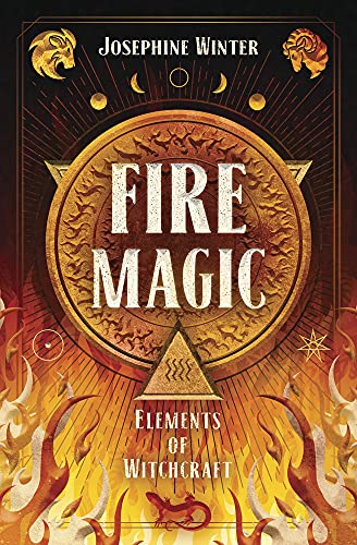 Fire Magic -- Josephine Winter, Paperback