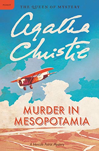 Murder in Mesopotamia: A Hercule Poirot Mystery: The Official Authorized Edition -- Agatha Christie - Paperback