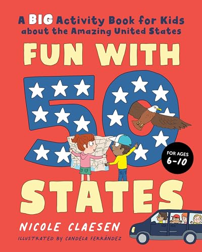 Fun with 50 States: A Big Activity Book for Kids about the Amazing United States by Claesen, Nicole