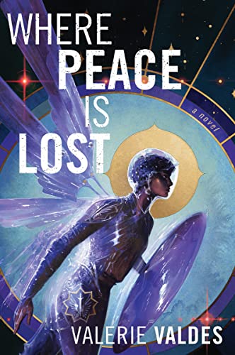 Where Peace Is Lost -- Valerie Valdes, Paperback