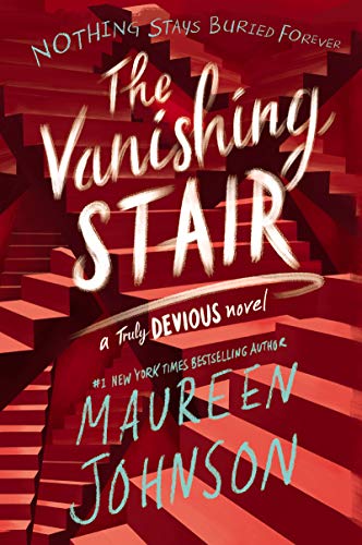 The Vanishing Stair -- Maureen Johnson - Paperback